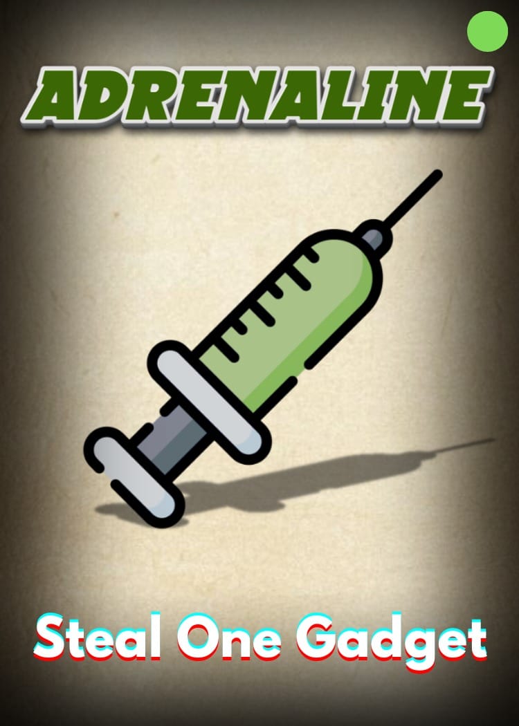 Adrenaline item card — steal one gadget