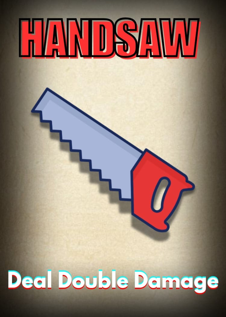 Handsaw item card — deal double damage